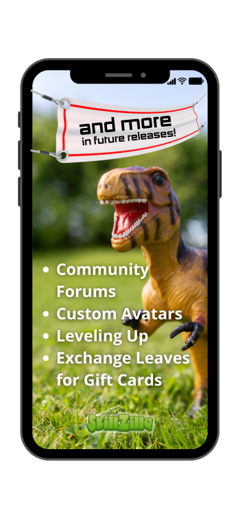 phone screen showing a plastic toy dinosaur with a banner above its head that reads "and more in future releases" below that the text reads "Personalized Learning Style Community Forums Custom Avatars Leveling Up Exchange Leaves for Gift Cards"